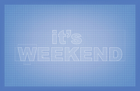 It's Weekend! Stylized drawing of text on blueprint paper. のイラスト素材