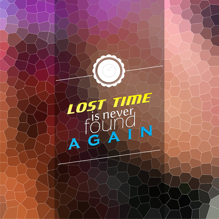 Lost time is never found again. Motivational poster. Mosaic posterのイラスト素材