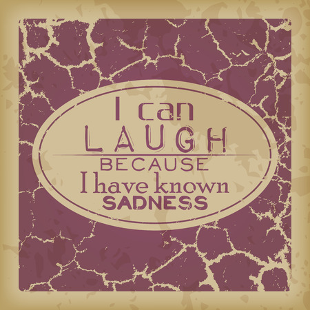 I can laugh because I have known sadness. Retro motivational backgroundのイラスト素材
