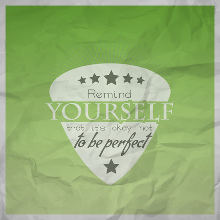 Remiind yourself that it's okay not to be perfect. Motivational poster with paper textureのイラスト素材