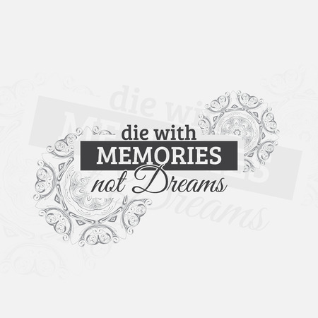 Die with memories, not dreams.Motivational poster. Minimalist backgroundのイラスト素材