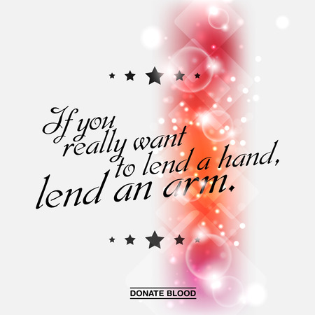 If you really want to lend a hand, lend an arm. Donate blood motivational posterのイラスト素材