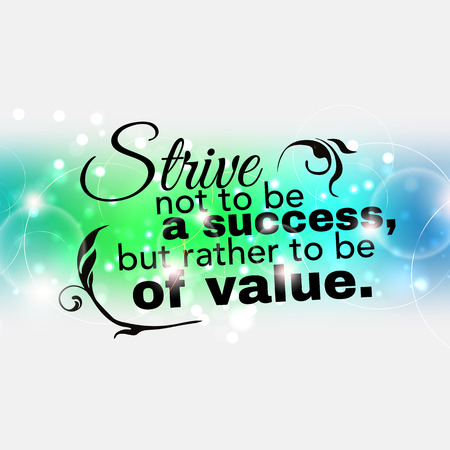 Strive not to be a success, but rather to be of value. Motivational posterのイラスト素材