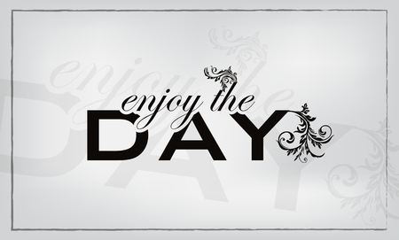 Enjoy the day! Minimalist motivational grey backgroundのイラスト素材