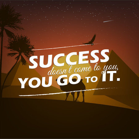Success doesn't come to you, you go to it. Motivational poster with nature backgroundのイラスト素材