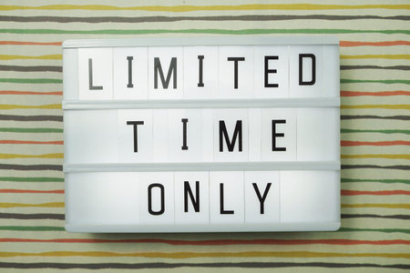 Top view Limited Time Only word on light box Flat lay