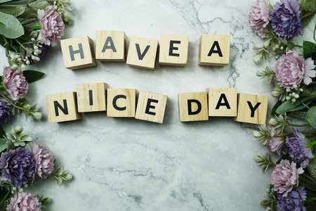 Have a Nice Day word  letter message on marble background