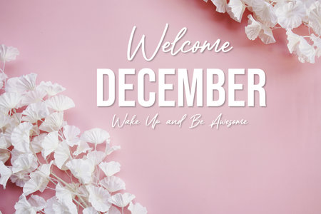 Welcome December Wake Up and be Awesomeの写真素材