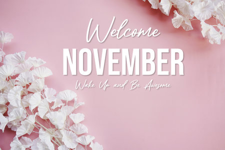 Welcome November Wake Up and be Awesomeの写真素材