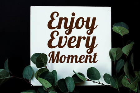 Enjoy Every Moment motivational and inspiration quoteの写真素材