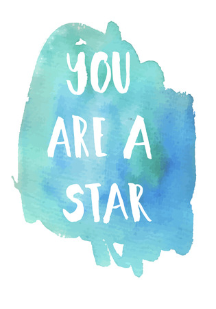You are a star phrase. Inspirational motivational quote. Vector ink painted lettering on watercolor violet background. Phrase banner for poster, tshirt, banner, card and other design projects.のイラスト素材