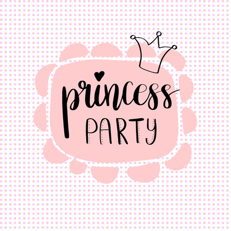 Princess Party Bridal shower card design. Birthday Girl lettering quote typography. Vector design for postcard, poster, graphics. Text with crown on polka dot backgroundのイラスト素材