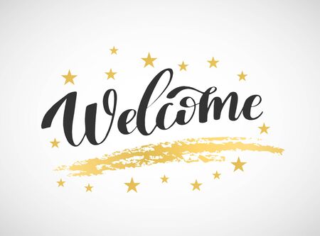Welcome inscription phrase. Black hand drawn lettering and gold brush stroke and stars on white. Greeting card with calligraphy. Handwritten design element. Vector illustrationの写真素材