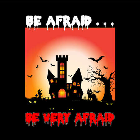 Be afraid .... Be very afraid 

Trendy Halloween T-shirt designのイラスト素材