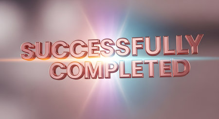Metallic 3D text reads 'SUCCESSFULLY COMPLETED' with bright lens flares and a soft, diffused background.の素材