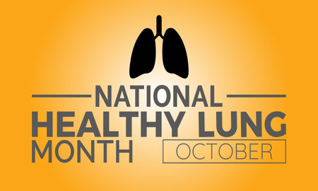 National Healthy Lung Month Prioritizes Lung Health Advocacy, Education, and Empowerment for Stronger Breathing and Lifelong Vitality. Vector Illustration Template.のイラスト素材