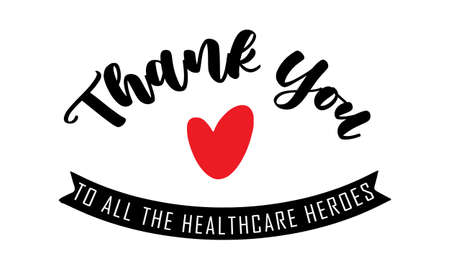 Thank you, healthcare heroes. Quote for doctors, nurses, healthcare workers fighting coronavirus. vector typography, lettering.のイラスト素材