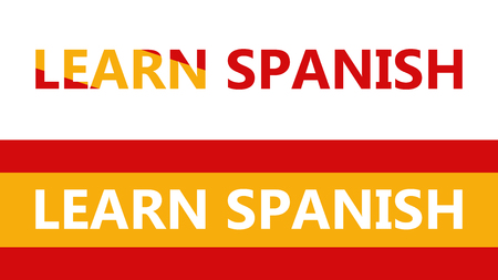 Vector banners on learning language theme. Illustration consist of inscription and national flag. Can use as logo or advertising for different Spanish language courses.のイラスト素材