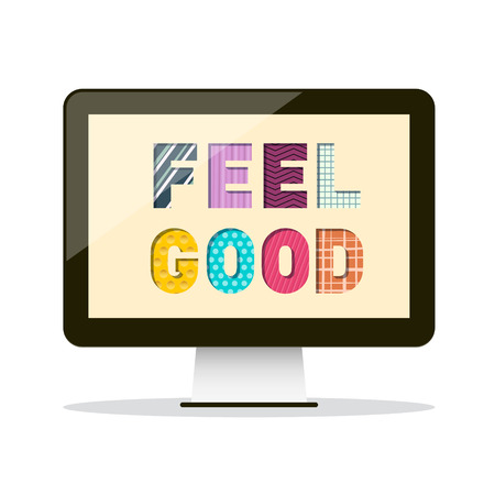 Feel Good Slogan on Personal Computer Screen Vector Designのイラスト素材