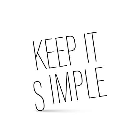 Keep it Simple Vector Phrase - Slogan Isolated on White Backgroundのイラスト素材