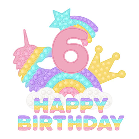 Happy 6th Birthday six years topper or sublimation print for t-shirt in style a fashionable silicone toy for fidgets. Pink number, unicorn, crown and rainbow toys in pastel colors. Vector illustration isolatedのイラスト素材