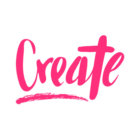 Create. Unique  hand lettering motivating phrase  illustration.のイラスト素材