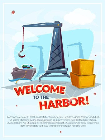 Welcome to the harbor poster, concept design freight transportation by ship, international sea port with cargo ships and crane, vector illustrationのイラスト素材