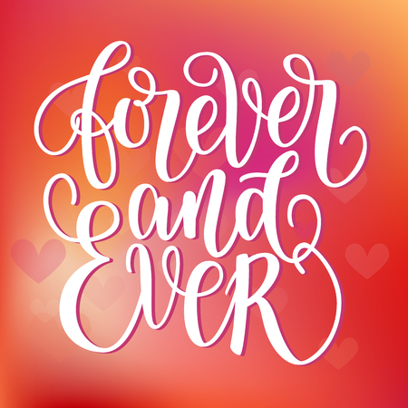 Forever and ever black and white hand written lettering phrase about love to valentines day poster, greeting card, calligraphy text vector illustration on blurred colorful background with red heart.のイラスト素材