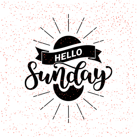 Hello Sunday lettering quote, Hand drawn calligraphic sign. Vector illustration on black white abstract background. Typographic handlettering poster or card.のイラスト素材
