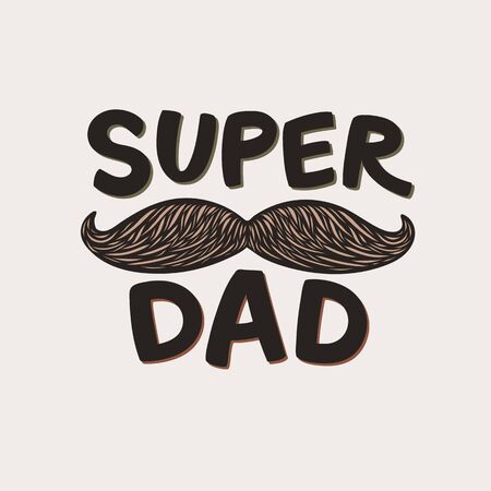 Super Dad Lettering. Fathers Day Greeting Card. Cute Hand-Drawn Letters. Superhero daddy beige badge. Vector Illustration isolated.のイラスト素材