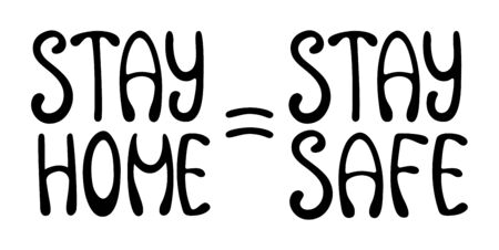 Black stay home, stay safe lettering isolated illustration. Quarantine motivational slogan. White background, vector.のイラスト素材