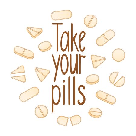 Take your pills lettering with different shape beige pills decoration. White background, vector.のイラスト素材