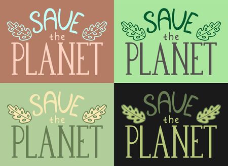 Save the planet letterings with leaves decoration set vector illustration. Different colors background. Inscriptions for World Environment Day.のイラスト素材