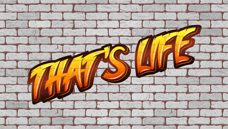 That's Life. Graffiti on the wall of white brickのイラスト素材