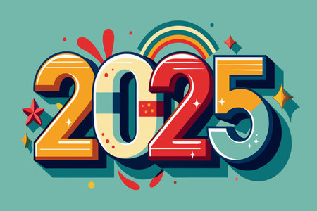 The year is 2025 and it is a colorful and fun design. The numbers are bold and stand out against the background. The design is playful and cheerfulのイラスト素材