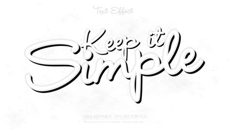 Vector illustration shows the phrase Keep it Simple in elegant script with shadow on white background, conveying minimalism and clarity in a clean, inspiring style. Calm mood.のイラスト素材