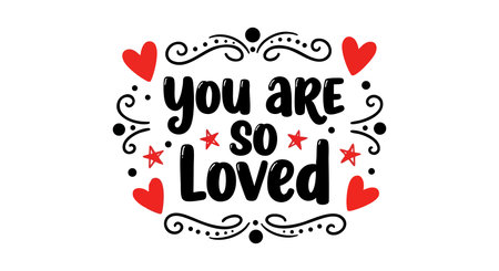 This vector features the phrase You Are So Loved surrounded by red hearts and decorative black swirls, perfect for greeting cards or inspirational designs with a warm and loving mood.のイラスト素材