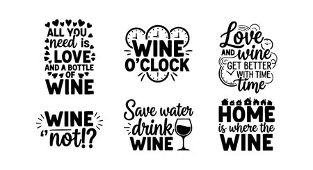 Vector collection features six black and white wine quotes including love, wine o'clock, save water, and home sayings in stylish handwritten typography, perfect for wine enthusiasts. Cheerful.のイラスト素材