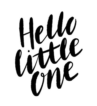 Hand drawn lettering hello little one. Modern calligraphy phrase for baby card, poster, print, decor. Baby shower invitation.のイラスト素材