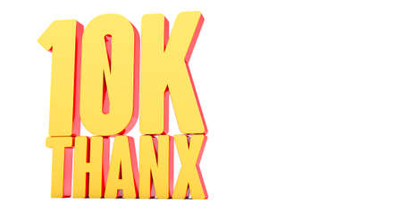 Thank you 10K followers, thanks followers congratulation card. 3D render
