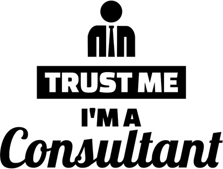Trust me I am a Consultantのイラスト素材