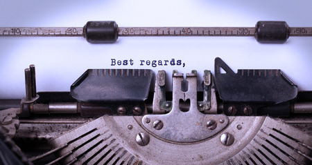 Vintage inscription made by old typewriter, best regards