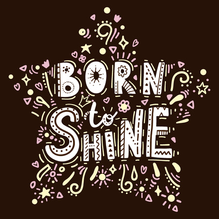 Born to shine lettering. Vector isolated illustration.のイラスト素材