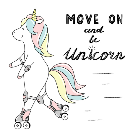 Cute little unicorn is rollerblading. Move on and be unicorn lettering. Hand drawn vector illustrationのイラスト素材