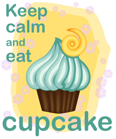 Decorative card with cupcakes and positive quote 'Keep calm and eat cupcakes', bakery typography poster.のイラスト素材