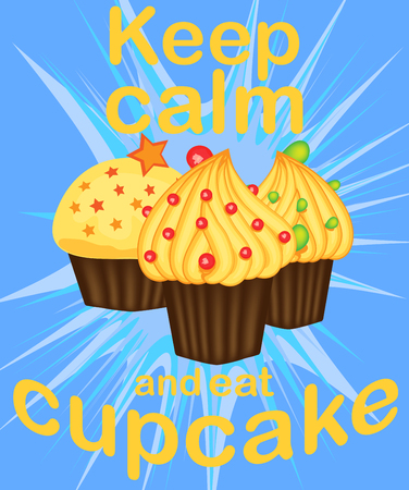 Keep calm and eat cupcakes lettering. Cupcake poster.のイラスト素材