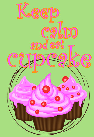 Keep calm and eat cupcakes lettering. Cupcake poster.のイラスト素材