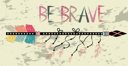Be brave. Inspirational quote. Modern calligraphy phrase with hand drawn arrows. Lettering in boho styleのイラスト素材