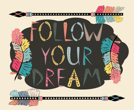Boho template with inspirational quote - follow your dreams. ethnic design with arrowsのイラスト素材