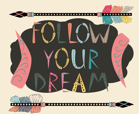 Boho template with inspirational quote - follow your dreams. ethnic design with arrowsのイラスト素材